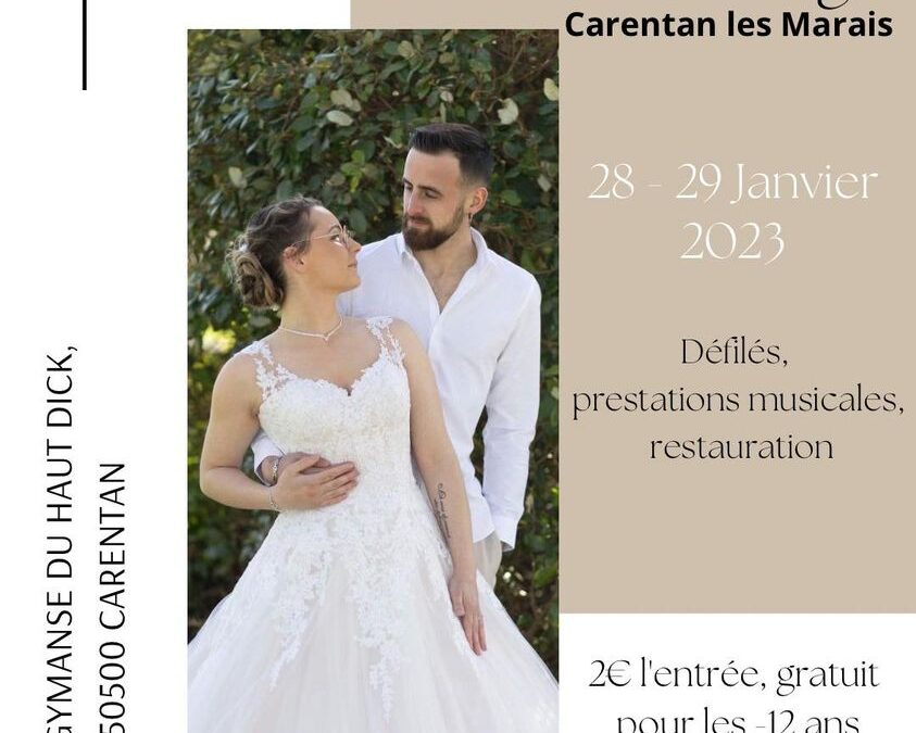 💥 Rdv les 28 et 29 janvier prochain au Salon du Mariage de Carentan