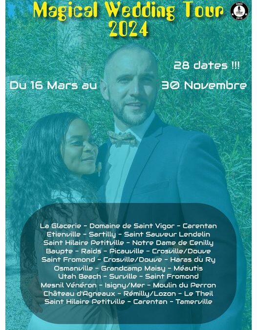 🕺 C’est parti pour le « Magical Wedding Tour 2024 » de L’Atelier du Photographe by Julien / Carentan – Manche – Normandie !!! 🤵‍♂️👸📸